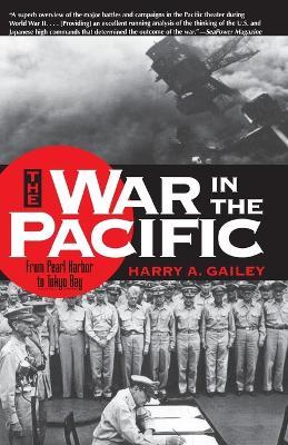War in the Pacific: From Pearl Harbor to Tokyo Bay - Harry Gailey - cover