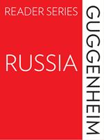 The Guggenheim Reader Series: Russia