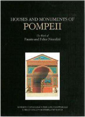 Houses and Monuments of Pompeii - The Work of Fausto and Felice Niccolini - . De Caro - cover