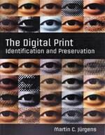 The Digital Print - Identification and Preservation