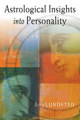 Astrological Insights into Personality - Betty Lundsted - cover