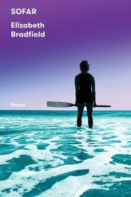 SOFAR: Poems - Elizabeth Bradfield - cover