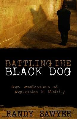 Battling the Black Dog - Randy Sawyer - cover