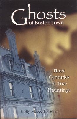 Ghosts of Boston Town - Holly Nadler - cover
