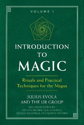 Introduction to Magic: Rituals and Practical Techniques for the Magus - Julius Evola,The UR Group - cover