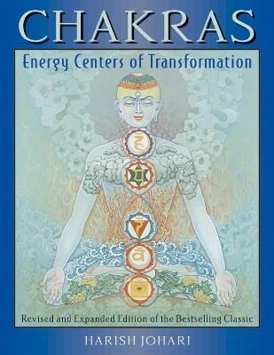 Chakras: Energy Centers of Transformation - Harish Johari - cover
