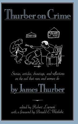 Thurber on Crime - James Thurber,Robert Lopresti - cover
