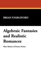 Algebraic Fantasies and Realistic Romances: More Masters of Science Fiction