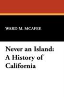 Never an Island: A History of California