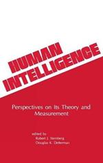 Human Intelligence: Perspectives on Its Theory and Measurement