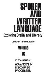 Spoken and Written Language: Exploring Orality and Literacy