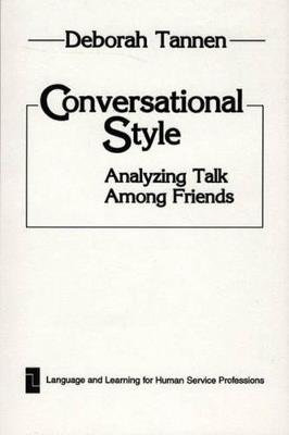 Conversational Style: Analyzing Talk Among Friends - cover