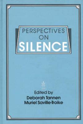 Perspectives on Silence - Muriel Saville-Troike,Deborah Tannen - cover