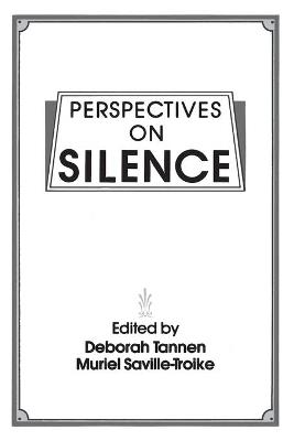 Perspectives on Silence - Muriel Saville-Troike,Deborah Tannen - cover