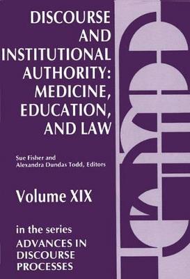 Discourse and Institutional Authority: Medicine, Education, and Law - cover