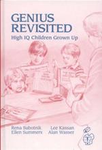 Genius Revisited: High IQ Children Grown Up