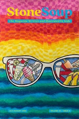Stone Soup Magazine: July/August 2024 - Stone Soup Inc - cover
