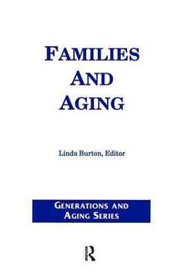Families and Aging - Linda Burton - cover