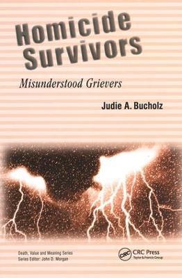 Homicide Survivors: Misunderstood Grievers - Judie Bucholz - cover