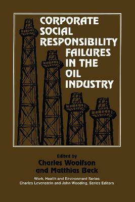 Corporate Social Responsibility Failures in the Oil Industry - cover