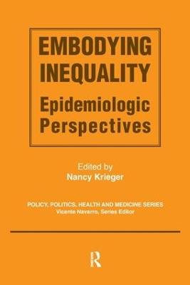 Embodying Inequality: Epidemiologic Perspectives - Nancy Krieger - cover