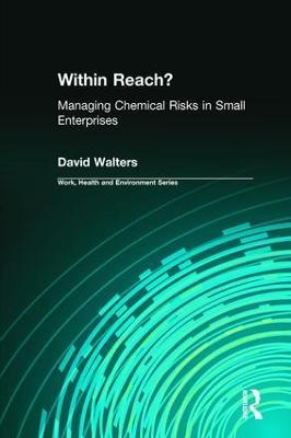 Within Reach?: Managing Chemical Risks in Small Enterprises - David Walters - cover