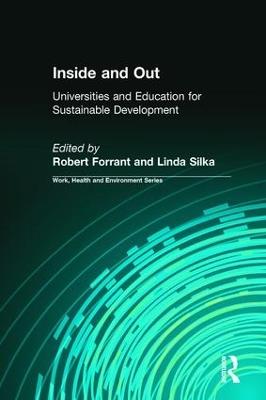 Inside and Out: Universities and Education for Sustainable Development - Robert Forrant,Linda Silka - cover