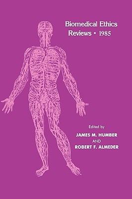 Biomedical Ethics Reviews · 1985 - cover