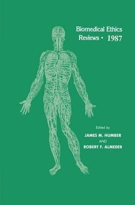 Biomedical Ethics Reviews · 1987 - cover