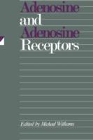 Adenosine and Adenosine Receptors - Michael Williams - cover