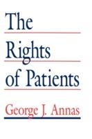 The Rights of Patients: The Basic ACLU Guide to Patient Rights