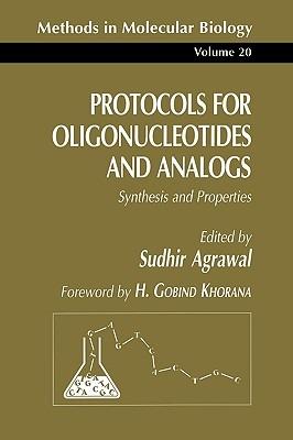 Protocols for Oligonucleotides and Analogs: Synthesis and Properties - cover