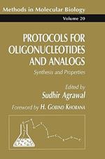 Protocols for Oligonucleotides and Analogs: Synthesis and Properties