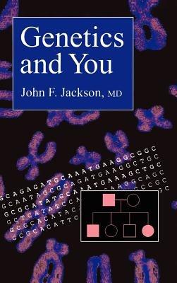 Genetics and You - John F. Jackson - cover