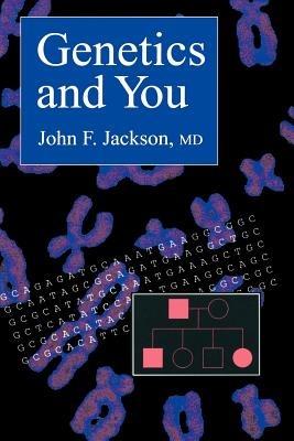 Genetics and You - John F. Jackson - cover