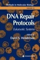 DNA Repair Protocols: Eukaryotic Systems - cover