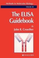The ELISA Guidebook - John R. Crowther - cover