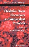 Oxidative Stress Biomarkers and Antioxidant Protocols