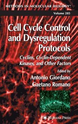 Cell Cycle Control and Dysregulation Protocols - cover