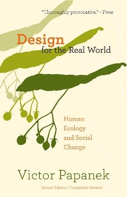Design for the Real World: Human Ecology and Social Change - Victor Papanek - cover