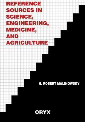 Reference Sources in Science, Engineering, Medicine, and Agriculture - cover