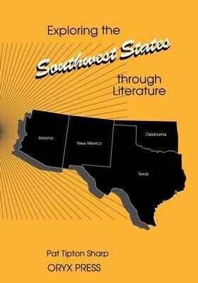 Exploring the Southwest States through Literature - Pat T. Sharp - cover