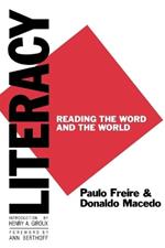 Literacy: Reading the Word and the World