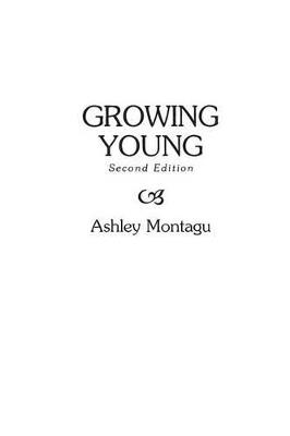 Growing Young - Ashley Montagu - cover
