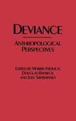 Deviance: Anthropological Perspectives