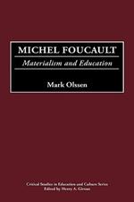 Michel Foucault: Materialism and Education