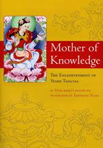 Mother of Knowledge: The Enlightenment of Ye-shes mTsho-rgyal