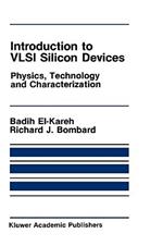 Introduction to VLSI Silicon Devices: Physics, Technology and Characterization