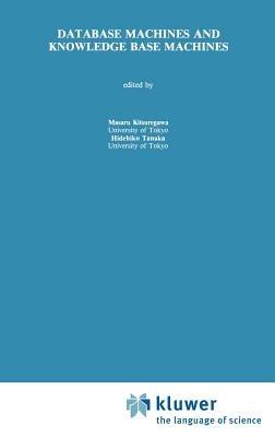 Database Machines and Knowledge Base Machines - cover
