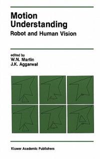 Motion Understanding: Robot and Human Vision - cover